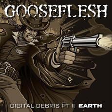 Digital Debris, Pt. II (Earth) mp3 Artist Compilation by Gooseflesh