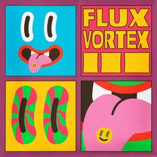 Flux Vortex III mp3 Album by Flux Vortex