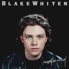 Something To Say mp3 Album by Blake Whiten