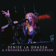A Crossroads Communion mp3 Album by Denise La Grassa