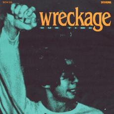 Our Time mp3 Album by Wreckage (USA)
