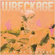 Life On Display mp3 Album by Wreckage (USA)