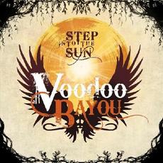 Step Into The Sun mp3 Album by Voodoo Bayou