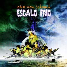 Escalo Frio mp3 Album by Otto von Schirach