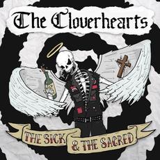 The Sick & The Sacred mp3 Album by The Cloverhearts
