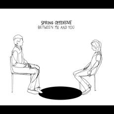 Between Me & You mp3 Album by Spring Offensive
