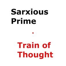 Train of Thought mp3 Album by Sarxious Prime