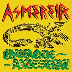 Chucaque Ancestral mp3 Album by Asmereir