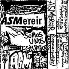 Somos Unos Estupidos (Demo) mp3 Album by Asmereir