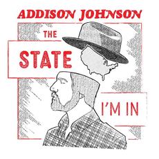 The State I'm In mp3 Album by Addison Johnson
