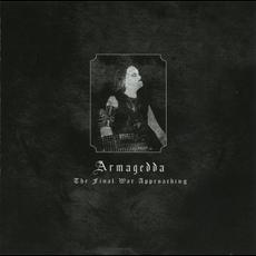 The Final War Approaching mp3 Album by Armagedda