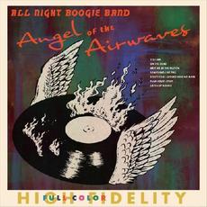 Angel Of The Airwaves mp3 Album by All Night Boogie Band