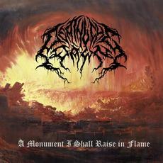 A Monument I Shall Raise in Flame mp3 Album by Deathlike Dawn