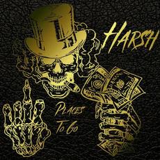 Places To Go (People To See) mp3 Single by Harsh