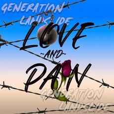 Love and Pain mp3 Single by Generation Landslide