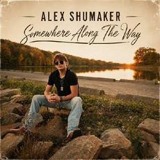 Somewhere Along The Way mp3 Album by Alex Shumaker