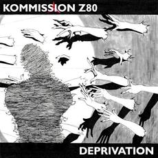 Deprivation mp3 Album by Kommission Z80