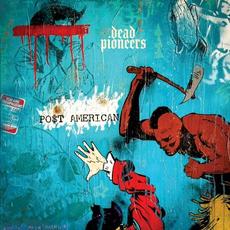 PO$T AMERICAN mp3 Album by Dead Pioneers