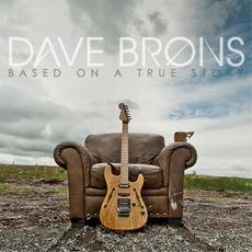 Based on a True Story mp3 Album by Dave Brons