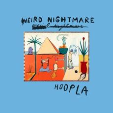 Hoopla mp3 Album by Weird Nightmare