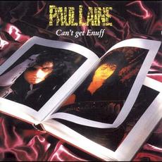 Can't Get Enuff mp3 Album by Paul Laine