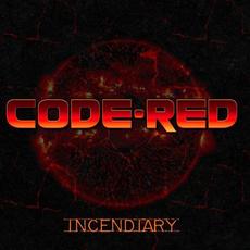 Incendiary (Remastered) mp3 Album by Code Red (2)