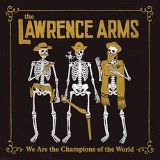 We Are the Champions of the World: The Best Of mp3 Artist Compilation by The Lawrence Arms