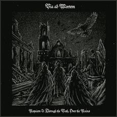 Requiem I: Through the Path over the Ruins mp3 Album by Via Ad Mortem