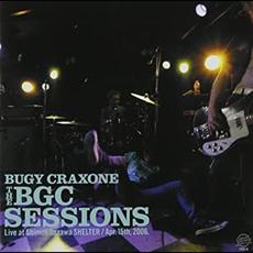 THE BGC SESSIONS mp3 Live by BUGY CRAXONE