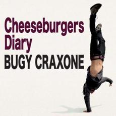 Cheeseburgers Diary mp3 Artist Compilation by BUGY CRAXONE