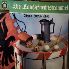 Die Landsknechtstrommel mp3 Album by Der Botho-Lucas-Chor
