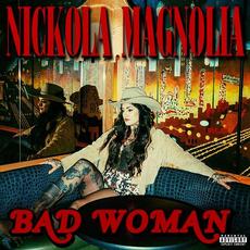 Bad Woman mp3 Album by Nickola Magnolia