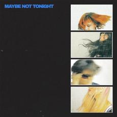 Maybe Not Tonight mp3 Album by Lime Garden