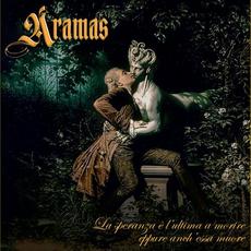 La Speranza è l'ultima a Morire eppure anch'essa Muore mp3 Album by Aramas
