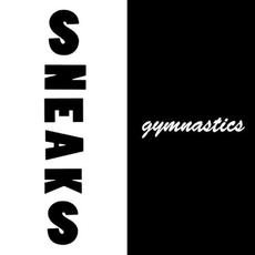 Gymnastics mp3 Album by Sneaks