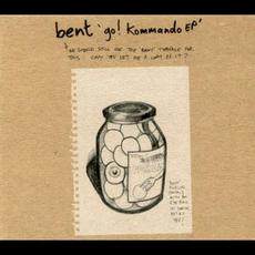 Go! Kommando EP mp3 Album by Bent