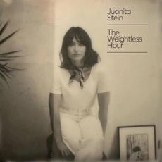 The Weightless Hour mp3 Album by Juanita Stein