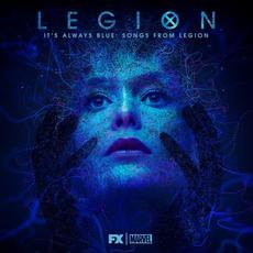 It's Always Blue: Songs from Legion mp3 Soundtrack by Various Artists