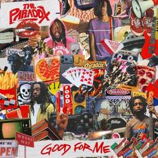 Good For Me mp3 Single by The Paradox