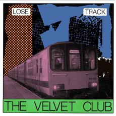 Lose Track mp3 Album by The Velvet Club