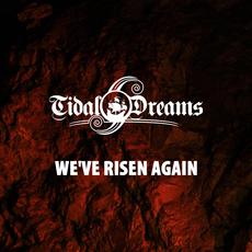 We've Risen Again mp3 Single by Tidal Dreams