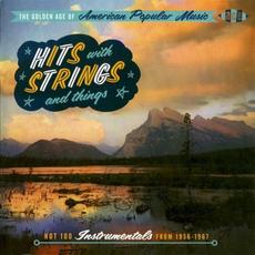 The Golden Age of American Popular Music: Hits With Strings & Things mp3 Compilation by Various Artists