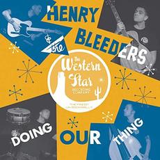 Doing Our Thing mp3 Album by Henry & The Bleeders