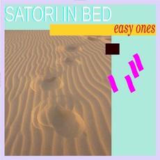 Easy Ones mp3 Album by Satori In Bed