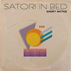 Short Notice mp3 Album by Satori In Bed