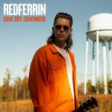 Some City, Somewhere mp3 Album by Redferrin