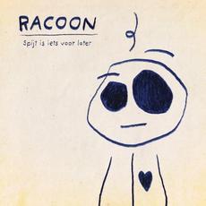 Spijt is iets voor later mp3 Album by Racoon