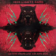 God Said Yes, But Satan Said No mp3 Album by The Red Lights Gang