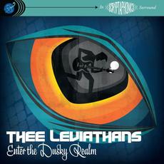 Enter the Dusky Realm mp3 Album by Thee Leviathans