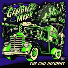 The Cho Incident mp3 Album by Gamblers Mark